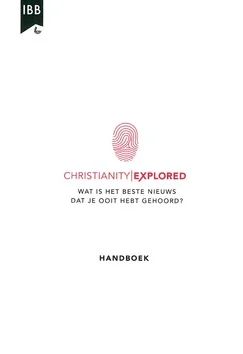 CHRISTIANITY EXPLORED HANDBOEK Laatste Kans