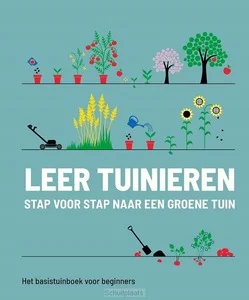 Gereduceerde Prijs LEER TUINIEREN - STAP VOOR STAP NAAR EEN