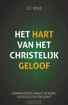HET HART VAN HET CHRISTELIJK GELOOF Bestel Nu