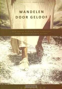 Speciale Aanbieding WANDELEN DOOR GELOOF