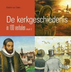 Meest Verkocht KERKGESCHIEDENIS IN 100 VERHALEN DL 2