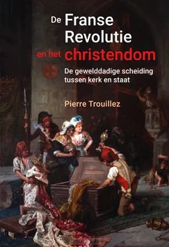 Koopje DE FRANSE REVOLUTIE EN HET CHRISTENDOM