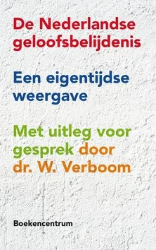 DE NEDERLANDSE GELOOFSBELIJDENIS Direct Beschikbaar
