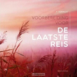 VOORBEREIDING VOOR DE LAATSTE REIS Superprijs