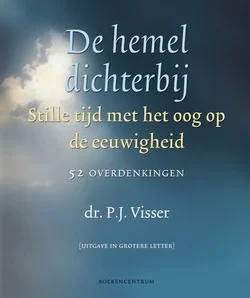 DE HEMEL DICHTERBIJ - GROTE LETTER Koopje