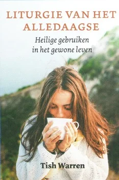 Koop Online LITURGIE VAN HET ALLEDAAGSE