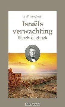 ISRAËLS VERWACHTING Alleen Vandaag