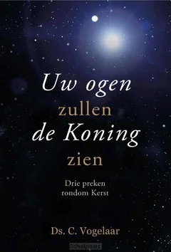 Seizoensaanbieding UW OGEN ZULLEN DE KONING ZIEN