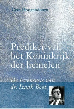 Alleen Vandaag PREDIKER VAN HET KONINKRIJK DER HEMELEN