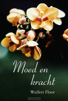 MOED EN KRACHT Betrouwbaar
