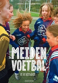 MEIDENVOETBAL IN 14 VERHALEN Betaalbaar