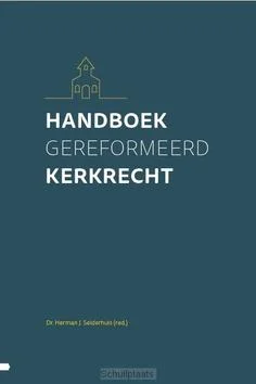Betrouwbaar HANDBOEK GEREFORMEERD KERKRECHT