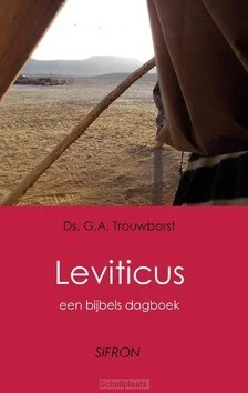 LEVITICUS EEN BIJBELS DAGBOEK Betrouwbaar