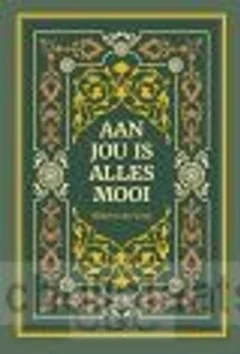 AAN JOU IS ALLES MOOI Gratis Verzending