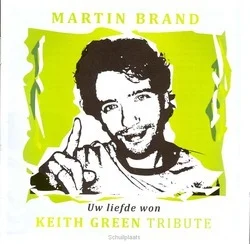 UW LIEFDE WON KEITH GREEN TRIBUTE Hoge Kwaliteit
