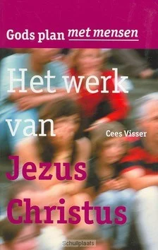 WERK VAN JEZUS CHRISTUS Nieuw