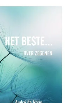 HET BESTE...OVER ZEGENEN Favoriet