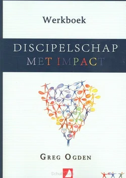 Beperkte Voorraad DISCIPELSCHAP MET IMPACT WERKBOEK