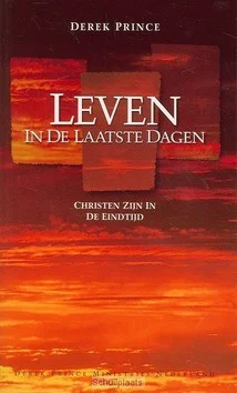 LEVEN IN DE LAATSTE DAGEN Weekendaanbieding