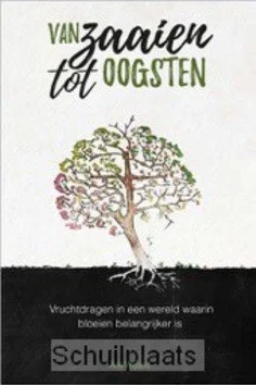 VAN ZAAIEN TOT OOGSTEN Must-Have