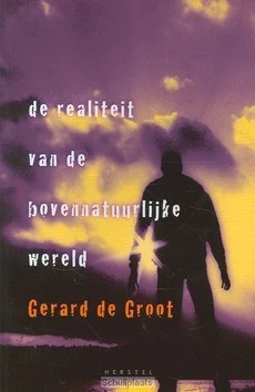 Weekendaanbieding REALITEIT VAN DE BOVENNATUURLIJKE WERELD