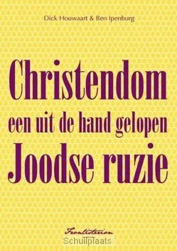 CHRISTENDOM EEN UIT DE HAND GELOPEN JOOD Gratis Verzending