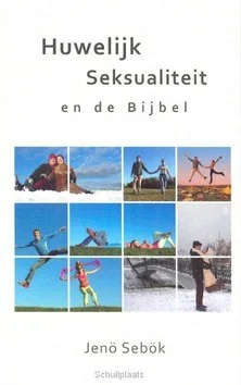 HUWELIJK SEKSUALITEIT EN DE BIJBEL Hete Deal