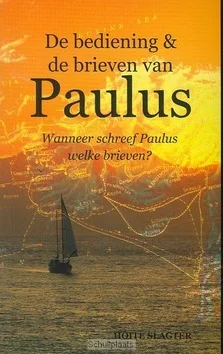 Nieuw BEDIENING EN BRIEVEN VAN PAULUS