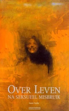OVER LEVEN NA SEKSUEEL MISBRUIK Voordeelprijs