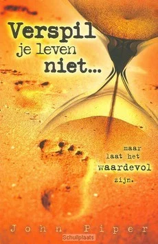 Op = Op VERSPIL JE LEVEN NIET