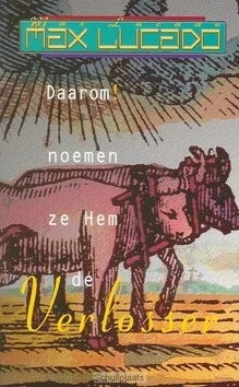 Superprijs DAAROM NOEMEN ZE HEM DE VERLOSSER