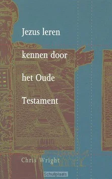 JEZUS LEREN KENNEN DOOR OUDE TESTAMENT Bestel Nu