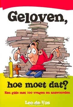 Superprijs GELOVEN HOE MOET DAT