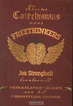 KLEINE CATECHISMUS VOOR FREETHINKERS Laatste Kans