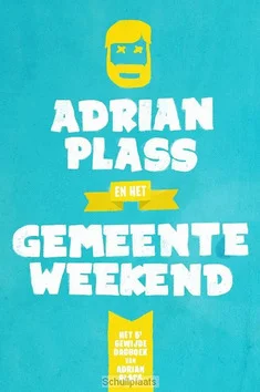ADRIAN PLASS EN HET GEMEENTEWEEKEND Nieuw