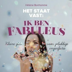 Bestel Nu HET STAAT VAST: IK BEN FABULEUS