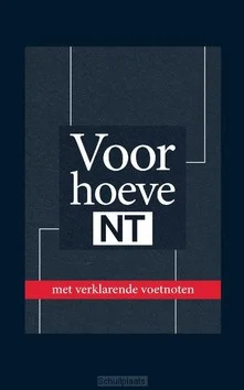 Koop Online HET NIEUWE TESTAMENT VOORHOEVE VERTALING