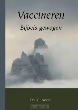 Uitverkoop VACCINEREN BIJBELS GEWOGEN