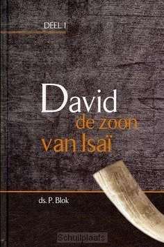Op = Op DAVID DE ZOON VAN ISAI 1
