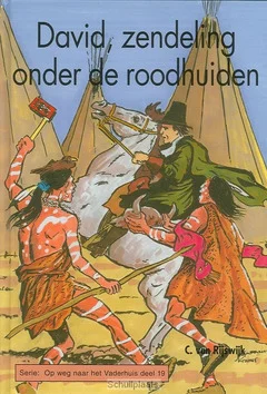 Uitverkoop DAVID ZENDELING ONDER DE ROODHUIDEN