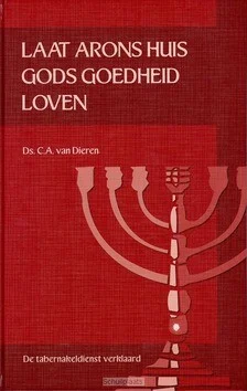 Superprijs LAAT ARONS HUIS GODS GOEDHEID LOVEN