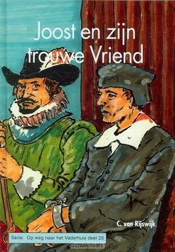 Gereduceerde Prijs JOOST EN ZIJN TROUWE VRIEND