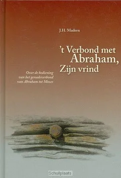 Hoge Kwaliteit 'T VERBOND MET ABRAHAM ZIJN VRIND
