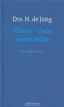 Rechtstreeks Van De Fabrikant EFRAÏM - GODS EERSTE LIEFDE