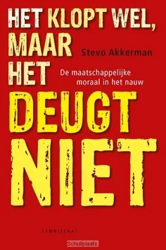 HET KLOPT WEL MAAR HET DEUGT NIET Betaalbaar