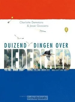 DUIZEND DINGEN OVER NEDERLAND Bestel Nu