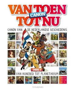 VAN TOEN TOT NU/ 1 VAN HUNEBED TOT PLA Uitverkoop
