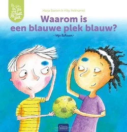 WAAROM IS EEN BLAUWE PLEK BLAUW? Nu Kopen