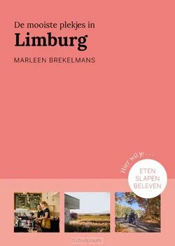 Uitverkoop DE MOOISTE PLEKJES IN LIMBURG