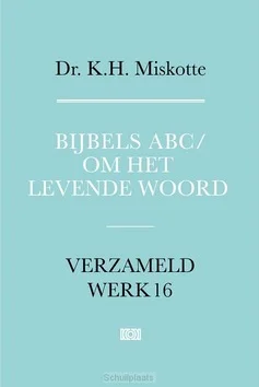 BIJBELS ABC EN OM HET LEVENDE WOORD Op = Op